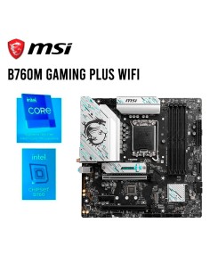 MAINBOARD MSI B760M GAMING PLUS WIFI DDR5 LGA 1700